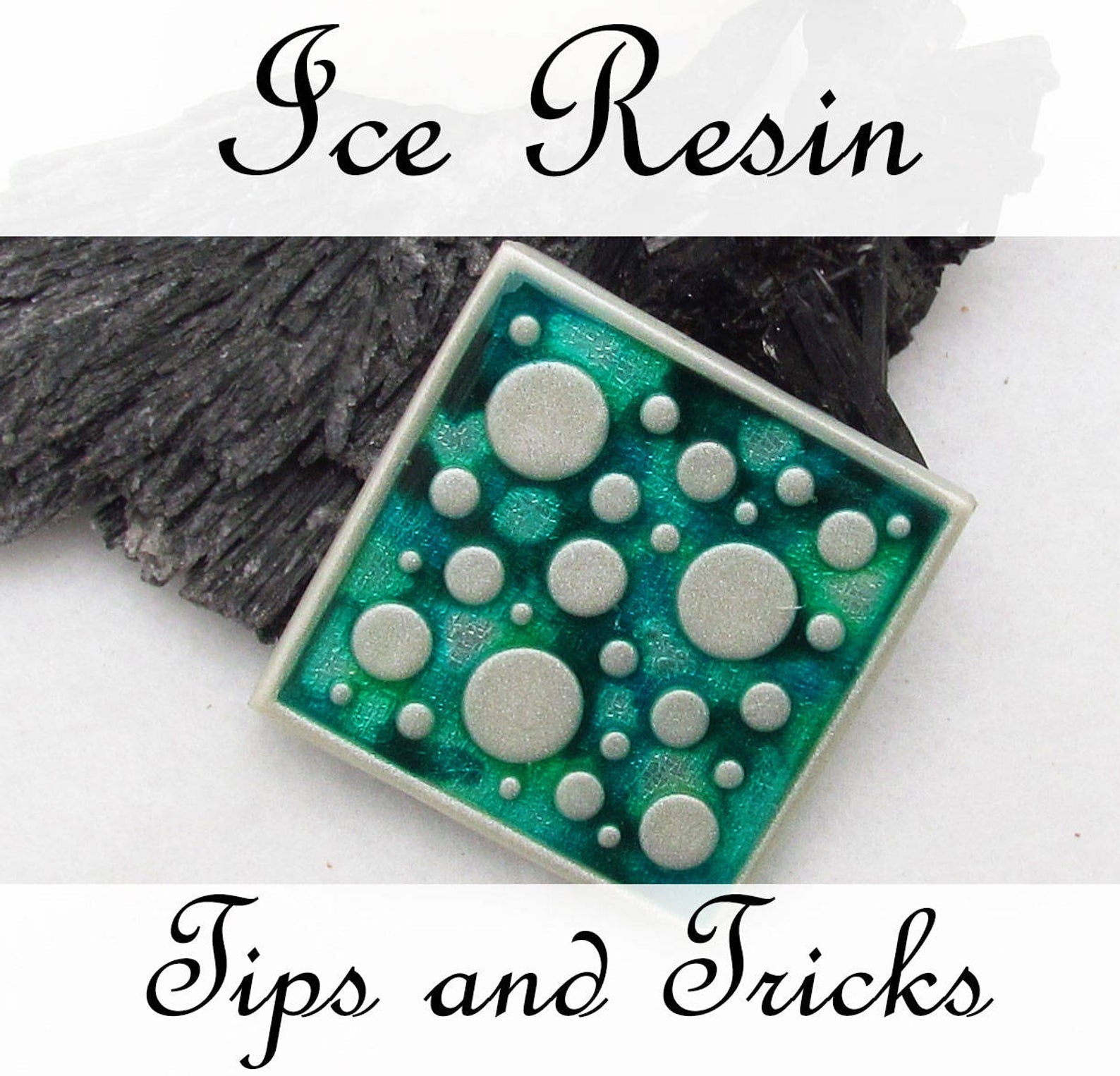 Tips and Tricks: Walk Through on Ice Resin Video Tutorial